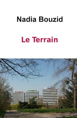 Nadia Bouzid Le Terrain Couverture